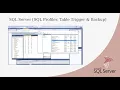 SQL Server SQL Profiler Table Trigger Backup