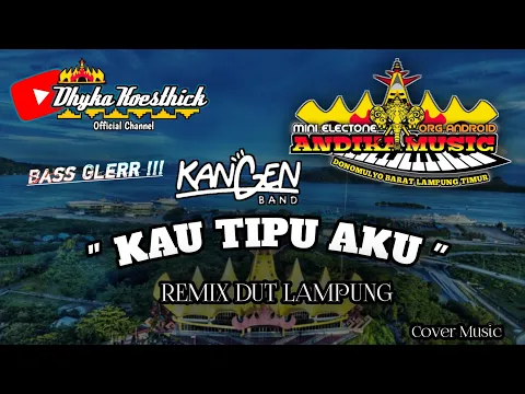 Download MP3 Remix Lampung KANGEN BAND_KAU TIPU AKU Slow Bass || Mixdut @musiclampung