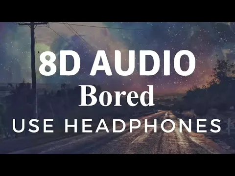 Download MP3 Billie Eilish - Bored (8D Audio)