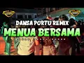 Lagu MENUA BERSAMA - DANSA PORTU REMIX VIRAL - FULL TENDA ( ANGEL MUSIK ) 🍊