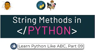 11 Manipulating Strings Using String Methods Learn Python Like ABC
