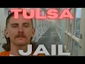 TULSA COUNTY JAIL PT 4 INMATE GOES TO PROTECTIVE CUSTODY TO STAY SAFE OKLAHOMA JAIL Episode 274