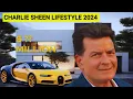 Charlie Sheen Lifestyle 2024 Marriages Children Cars Net Worth Houses Private Jet