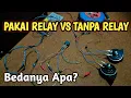 Download Lagu Perbedaan Klakson Pakai Relay dan Tanpa Relay | Rangkaian Instalasi Horn