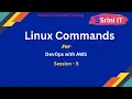 Linux Commands for DevOps with AWS By Mr Raju Online Training Session - 5 Srini IT