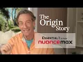 NUONCE MAX - Origin Story