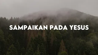 Download Melitha Sidabutar - Sampaikan Pada Yesus, Regina - Anugerah Terindah (Lirik) MP3