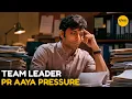Team Leader Pr Aaya Pressure Cubicles Girliyapa Moments