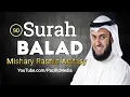 Download Lagu Surah Balad with English 90 | Mishary bin Rashid Alafasy | Pacific Media