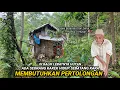 Download Lagu TAK MASUK AKAL!! KAKEK SEBATANG KARA TINGGAL DI RUMAH KECIL TANPA ANAK ISTRI SAUDARA DI DALAM HUTAN