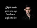 Download Lagu Kabhi Tujhe Lyrical song Shershah| Darshan Raval| sidharth-kaira