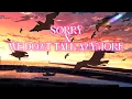 Lagu SORRY X WE DON'T TALK ANYMORE {EXTENDED} TIKTOK DOUYIN VERSION (BEST PART) MASHUP ~ REMIX 