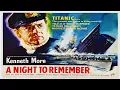 Download Lagu A NIGHT TO REMEMBER | Full Titanic Movie | COLOR VERSION (1958)