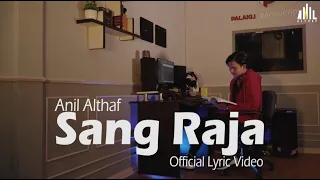 anil althaf sang raja official lyric video 