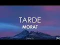 Lagu Morat - Tarde (Letra)