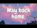 Download Lagu [Lyrics] Way Back Home - Conor Maynard (Shuan) |  Music Full English version