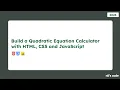 Building a Quadratic Calculator Web App From SCRATCH
