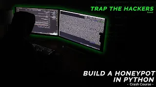 Build a Honeypot to Trap Hackers Bots in Python Crash Course