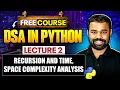 Lecture 2 Recursion and Time Space Complexity Analysis DSA in Python
