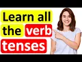 Learn ALL the VERB TENSES Past tense Present tense Future tense with examples