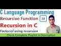 Recursion in C Sum of natural numbers Factorial of a number using recursion C Language
