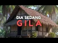 Lagu 🎆 DIA SEDANG GILA 🎆