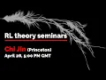 RL Theory Seminar Chi Jin