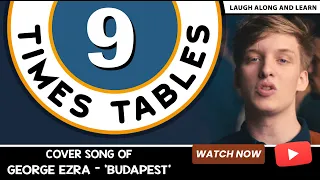 Download 9 Times Table Song (Budapest by George Ezra) Laugh Along and Learn MP3