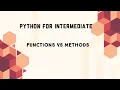 Functions vs Methods Python Code Initiatives