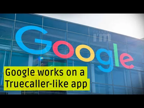 Google is secretly working on a Truecaller-like phone app