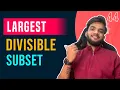 DP 44 Largest Divisible Subset Longest Increasing Subsequence