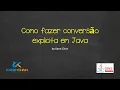 How do I perform explicit conversions in Java