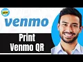 How To Print Venmo QR Code From Computer Easy Guide 2024