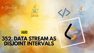 Data Stream as Disjoint Intervals LeetCode 352 Hard Java Code