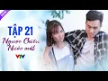 Download Lagu Ngược Chiều Nước Mắt Tập 21 Full HD | Phim Bộ Tình Cảm Việt Nam Hay Nhất 2024 | VTV Phim Việt Xưa