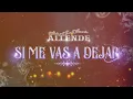 Si Me Vas A Dejar - [Beto Y La Dinastia Allende]   Estreno 2023