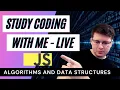 Study Coding With me Live - Algorithms and Data Structures