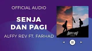 Download Alffy Rev Feat. Farhad - Senja Dan Pagi (Official Audio) MP3