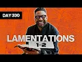 Day 330 Lamentations 1-2 Read The Bible In A Year Bible Study with Commentary by Tia Arango