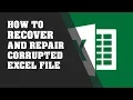 How to Recover and Repair Corrupted Excel File