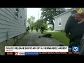 Police release bodycam of DJ Hernandez arrest