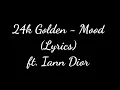 Download Lagu 24k Golden - mood (Lyrics) ft. Iann Dior