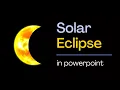 PowerPoint Solar Eclipse Animation Tutorial Professional Space Animation for Business Presentation