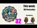 Friday Fun Quiz 32 UK Postcodes