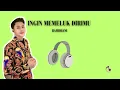 Download Lagu Ingin Memeluk Dirimu - Ramdhani ( Cover ) ( Lirik Lagu )