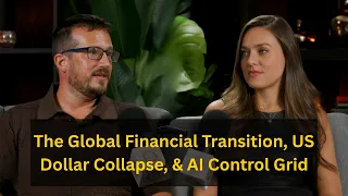 Simon Dixon: The Global Financial Transition, US Dollar Collapse, & AI Control Grid (Clip)