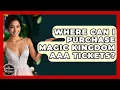 Where Can I Purchase Magic Kingdom AAA Tickets - Kingdom Of Treasures