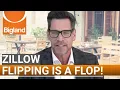 Zillow s Flipping is a Flop