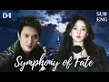Download Lagu 【ENGSUB】04 - Symphony of Fate  -命运交响曲 |Yang Mi, Feng Shaofeng #yangmi #cdrama #full