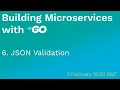 Building Microservices with Go 6 JSON Validation